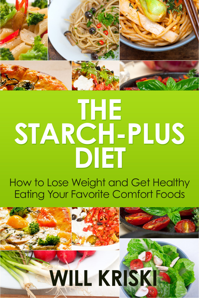 The Starch Plus Diet